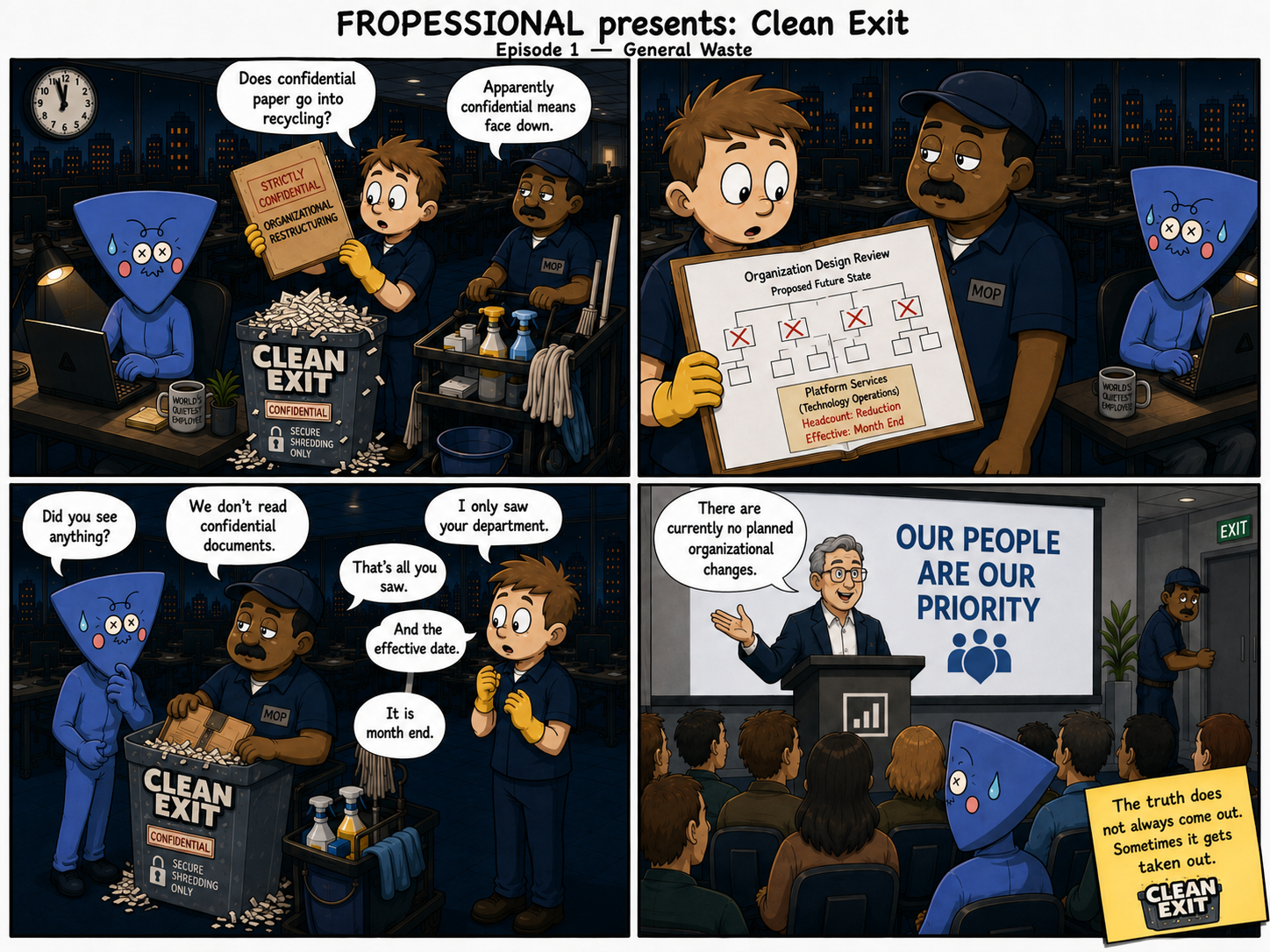 Four-panel Clean Exit comic. After-hours cleaners find confidential organisational-restructuring papers in recycling, while Frop later hears a vague town-hall announcement about current organisational changes.
